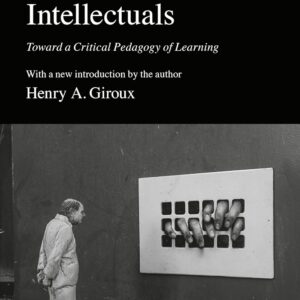 خرید و دانلود نسخه کامل کتاب Teachers as Intellectuals: Toward a Critical Pedagogy of Learning