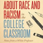 خرید و دانلود نسخه کامل کتاب Teaching about Race and Racism in the College Classroom: Notes from a White Professor