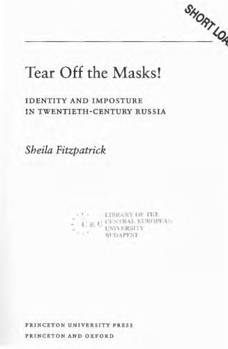 خرید و دانلود نسخه کامل کتاب Tear Off the Masks!-Identity and Imposture in Twentieth-Century Russia_68e50310556dc.jpeg خرید و دانلود نسخه کامل کتاب Tear Off the Masks!-Identity and Imposture in Twentieth-Century Russia