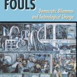خرید و دانلود نسخه کامل کتاب Technical Fouls: Democracy and Technological Change