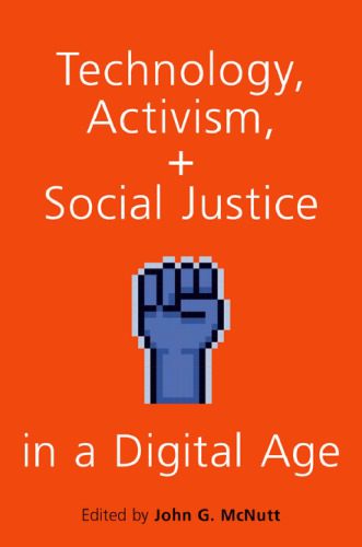 خرید و دانلود نسخه کامل کتاب Technology, Activism, and Social Justice in a Digital Age_68e571b2392cd.jpeg خرید و دانلود نسخه کامل کتاب Technology, Activism, and Social Justice in a Digital Age
