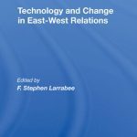 خرید و دانلود نسخه کامل کتاب Technology and Change in East-West Relations