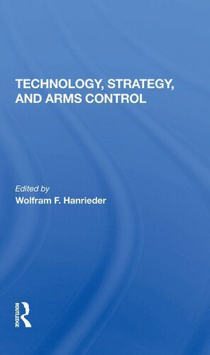 خرید و دانلود نسخه کامل کتاب Technology, Strategy, and Arms Control_68f6d53d47a66.jpeg خرید و دانلود نسخه کامل کتاب Technology, Strategy, and Arms Control