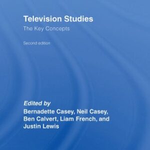 خرید و دانلود نسخه کامل کتاب Television Studies The Key Concepts (Key Guides