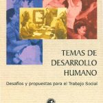 خرید و دانلود نسخه کامل کتاب Temas de desarrollo humano: desafíos y propuestas para el Trabajo Social