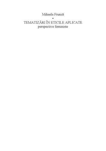 خرید و دانلود نسخه کامل کتاب Tematizări în eticile aplicate. Perspective feministe_68fe1a775c2f9.jpeg خرید و دانلود نسخه کامل کتاب Tematizări în eticile aplicate. Perspective feministe