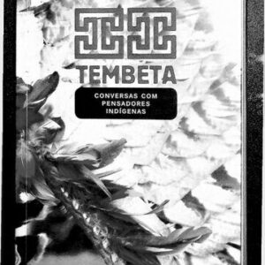 خرید و دانلود نسخه کامل کتاب Tembetá – conversas com pensadores indígenas