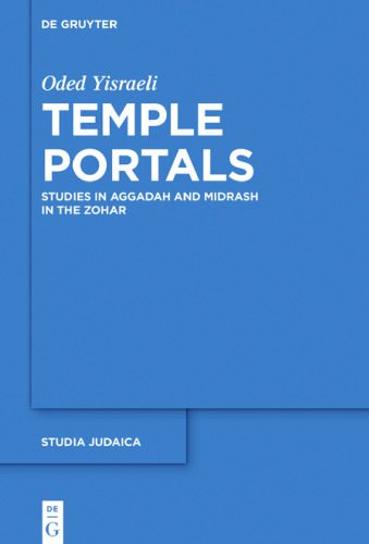 خرید و دانلود نسخه کامل کتاب Temple Portals: Studies in Aggadah and Midrash in the Zohar_68dfd3e00e034.jpeg خرید و دانلود نسخه کامل کتاب Temple Portals: Studies in Aggadah and Midrash in the Zohar