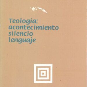 خرید و دانلود نسخه کامل کتاب Teología: acontecimiento silencio lenguaje