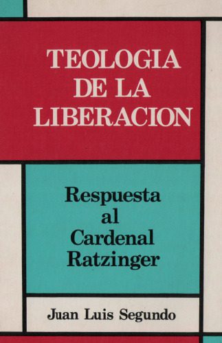 خرید و دانلود نسخه کامل کتاب Teología de la liberación : respuesta al cardenal Ratzinger_68e1f239bc18d.jpeg خرید و دانلود نسخه کامل کتاب Teología de la liberación : respuesta al cardenal Ratzinger