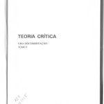 خرید و دانلود نسخه کامل کتاب Teoria Crítica – Uma Documentação – Tomo 1