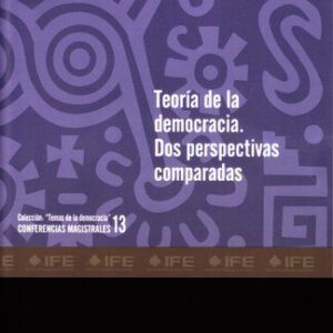 خرید و دانلود نسخه کامل کتاب Teoría de la democracia. Dos perspectivas comparadas