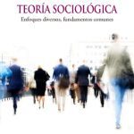 خرید و دانلود نسخه کامل کتاب Teoría sociológica. Enfoques diversos, fundamentos comunes (Sociological Theory)