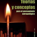 خرید و دانلود نسخه کامل کتاب Teorías y conceptos para el pensamiento antropológico