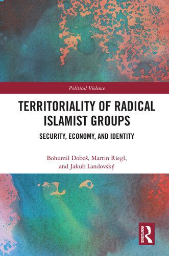 خرید و دانلود نسخه کامل کتاب Territoriality of Radical Islamist Groups: Security, Economy, and Identity_68e84b6ec866c.jpeg خرید و دانلود نسخه کامل کتاب Territoriality of Radical Islamist Groups: Security, Economy, and Identity