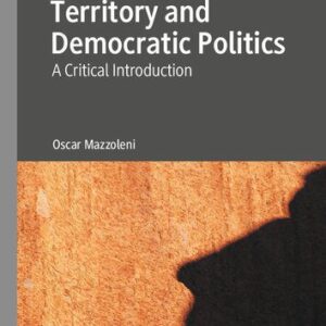 خرید و دانلود نسخه کامل کتاب Territory And Democratic Politics:  A Critical Introduction