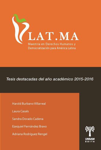 خرید و دانلود نسخه کامل کتاب Tesis destacadas del año académico 2015-2016: Extractivismo y criminalización a defensores y defensoras de derechos humanos y de la naturaleza en América Latina; Educación secundaria de jóvenes y adultos a través del Plan Fines en el Área Reconquista de Gral. San Martín; Las mujeres afrocolombianas víctimas de Mosquera (Nariño) y su proceso de registro ante la ley de víctimas y restitución de tierras; Restricciones y demandas en el acceso a derechos políticos de migrantes en la Ciudad Autónoma d_68f856cb774ef.jpeg خرید و دانلود نسخه کامل کتاب Tesis destacadas del año académico 2015-2016: Extractivismo y criminalización a defensores y defensoras de derechos humanos y de la naturaleza en América Latina; Educación secundaria de jóvenes y adultos a través del Plan Fines en el Área Reconquista de Gral. San Martín; Las mujeres afrocolombianas víctimas de Mosquera (Nariño) y su proceso de registro ante la ley de víctimas y restitución de tierras; Restricciones y demandas en el acceso a derechos políticos de migrantes en la Ciudad Autónoma d
