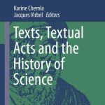 خرید و دانلود نسخه کامل کتاب Texts, Textual Acts and the History of Science