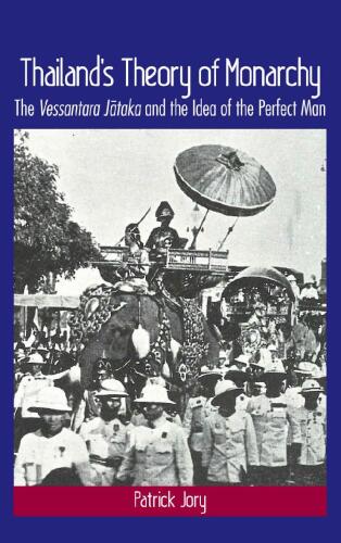 خرید و دانلود نسخه کامل کتاب Thailand’s theory of monarchy : the Vessantara Jataka and the idea of the perfect man_68e13b730e223.jpeg خرید و دانلود نسخه کامل کتاب Thailand’s theory of monarchy : the Vessantara Jataka and the idea of the perfect man