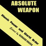 خرید و دانلود نسخه کامل کتاب The Absolute Weapon – Atomic Power and World Order