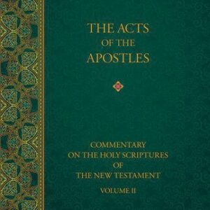 خرید و دانلود نسخه کامل کتاب The Acts of the Apostles (Commentary on the Holy Scriptures of the New Testament, Vol. II)