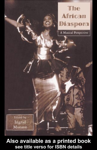 خرید و دانلود نسخه کامل کتاب The African Diaspora: A Musical Perspective_68e66c57110b5.jpeg خرید و دانلود نسخه کامل کتاب The African Diaspora: A Musical Perspective