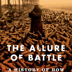 خرید و دانلود نسخه کامل کتاب The Allure of Battle: A History of How Wars Have Been Won and Lost