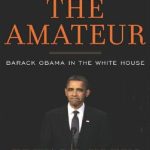 خرید و دانلود نسخه کامل کتاب The amateur: Barack Obama in the White House