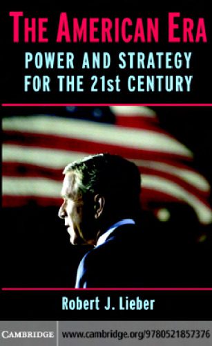 خرید و دانلود نسخه کامل کتاب The American Era: Power and Strategy for the 21st Century_68e46075f09ec.jpeg خرید و دانلود نسخه کامل کتاب The American Era: Power and Strategy for the 21st Century