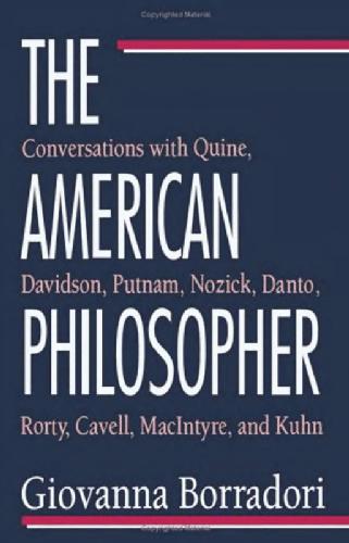 خرید و دانلود نسخه کامل کتاب The American Philosopher: Conversations with Quine, Davidson, Putnam, Nozick, Danto, Rorty, Cavell, MacIntyre, Kuhn_68fe31e90acb4.jpeg خرید و دانلود نسخه کامل کتاب The American Philosopher: Conversations with Quine, Davidson, Putnam, Nozick, Danto, Rorty, Cavell, MacIntyre, Kuhn