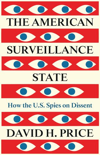 خرید و دانلود نسخه کامل کتاب The American Surveillance State: How the U.S. Spies on Dissent_68e6e88f56106.jpeg خرید و دانلود نسخه کامل کتاب The American Surveillance State: How the U.S. Spies on Dissent