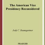 خرید و دانلود نسخه کامل کتاب The American Vice Presidency Reconsidered