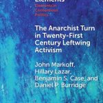 خرید و دانلود نسخه کامل کتاب The Anarchist Turn in Twenty-First Century Leftwing Activism