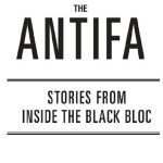 خرید و دانلود نسخه کامل کتاب The Antifa: Stories From Inside the Black Bloc