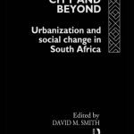 خرید و دانلود نسخه کامل کتاب The Apartheid City and Beyond: Urbanization and Social Change in South Africa