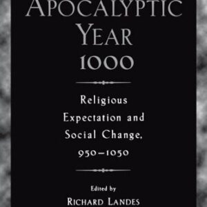 خرید و دانلود نسخه کامل کتاب The Apocalyptic Year 1000: Religious Expectation and Social Change, 950-1050