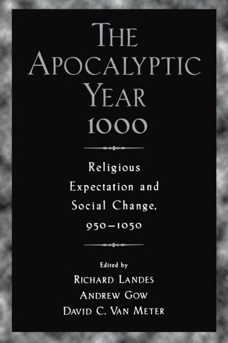 خرید و دانلود نسخه کامل کتاب The Apocalyptic Year 1000: Religious Expectation and Social Change, 950-1050_68de51dc6a3e5.jpeg خرید و دانلود نسخه کامل کتاب The Apocalyptic Year 1000: Religious Expectation and Social Change, 950-1050