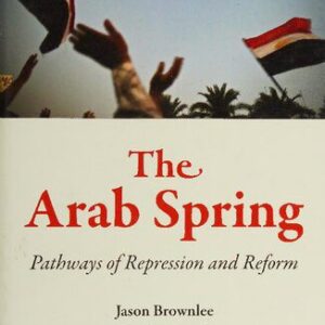 خرید و دانلود نسخه کامل کتاب The Arab Spring: Pathways of Repression and Reform