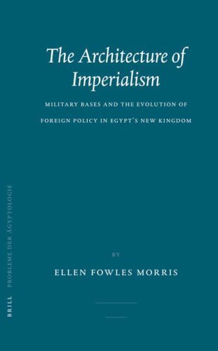 خرید و دانلود نسخه کامل کتاب The Architecture Of Imperialism: Miliary Bases And The Evolution Of Foreign Policy In Egypt’s New Kingdom (Probleme Der Agyptologie)_68e96291f0472.jpeg خرید و دانلود نسخه کامل کتاب The Architecture Of Imperialism: Miliary Bases And The Evolution Of Foreign Policy In Egypt’s New Kingdom (Probleme Der Agyptologie)