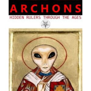 خرید و دانلود نسخه کامل کتاب The Archons: Hidden Rulers through the Ages