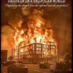 خرید و دانلود نسخه کامل کتاب The Aroma of Fire: The Rage of Despair in a Tripolar World (Rethinking the struggle from the informal anarchic perspective)