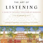 خرید و دانلود نسخه کامل کتاب The Art of Listening: A Guide to the Early Teachings of Buddhism