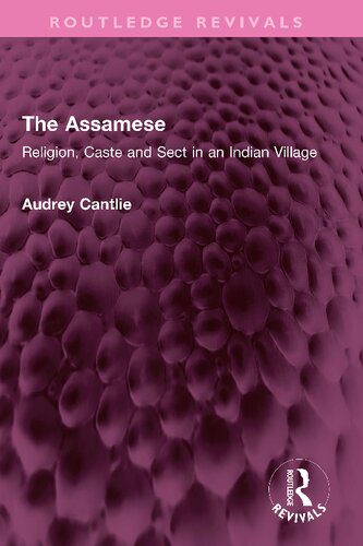خرید و دانلود نسخه کامل کتاب The Assamese: Religion, Caste and Sect in an Indian Village_68f841a329e49.jpeg خرید و دانلود نسخه کامل کتاب The Assamese: Religion, Caste and Sect in an Indian Village