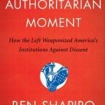 خرید و دانلود نسخه کامل کتاب The Authoritarian Moment: How the Left Weaponized America’s Institutions Against Dissent