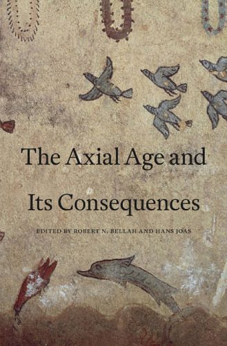 خرید و دانلود نسخه کامل کتاب The Axial Age and Its Consequences_68dedfb9d8ecf.jpeg خرید و دانلود نسخه کامل کتاب The Axial Age and Its Consequences