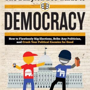 خرید و دانلود نسخه کامل کتاب The Babylon Bee Guide to Democracy