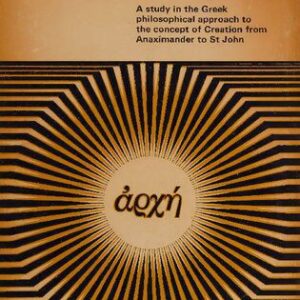خرید و دانلود نسخه کامل کتاب The Beginning: A study in the Greek philosophical approach to the concept of Creation from Anaximander to St John