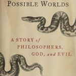 خرید و دانلود نسخه کامل کتاب The Best of All Possible Worlds: A Story of Philosophers, God, and Evil