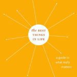 خرید و دانلود نسخه کامل کتاب The Best Things in Life: A Guide to What Really Matters (Philosophy in Action)