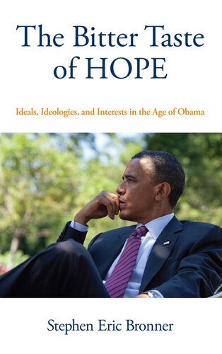 خرید و دانلود نسخه کامل کتاب The Bitter Taste of Hope: Ideals, Ideologies, and Interests in the Age of Obama_68e858d8926e6.jpeg خرید و دانلود نسخه کامل کتاب The Bitter Taste of Hope: Ideals, Ideologies, and Interests in the Age of Obama